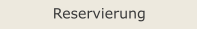 Reservierung